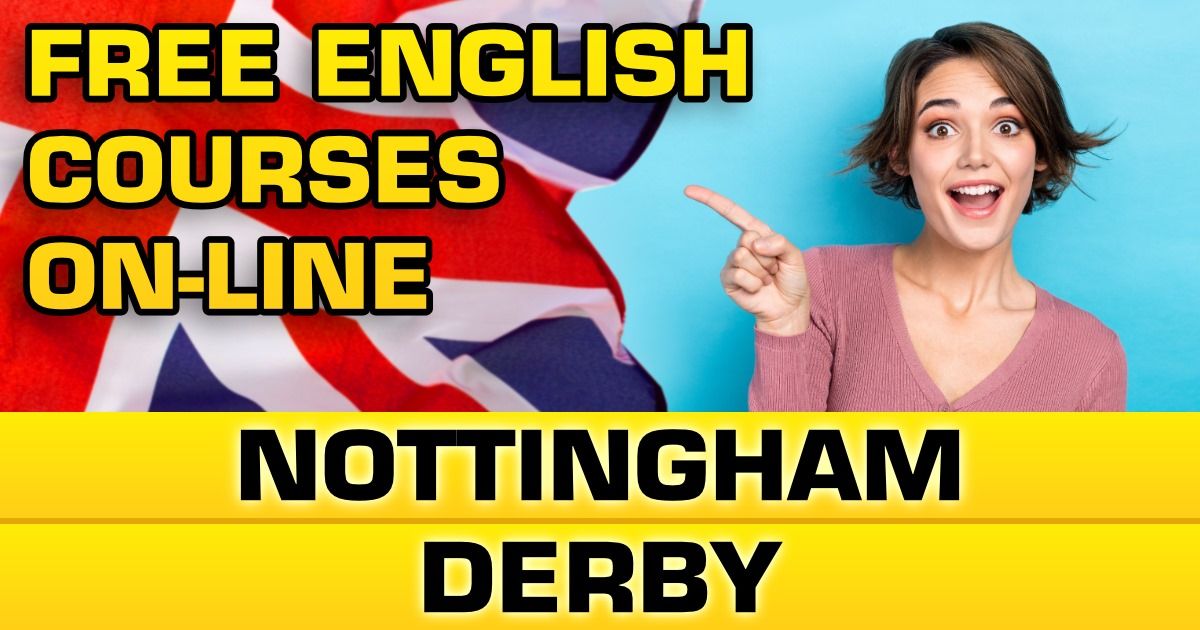FREE English course on-line in NOTTINGHAM & DERBY