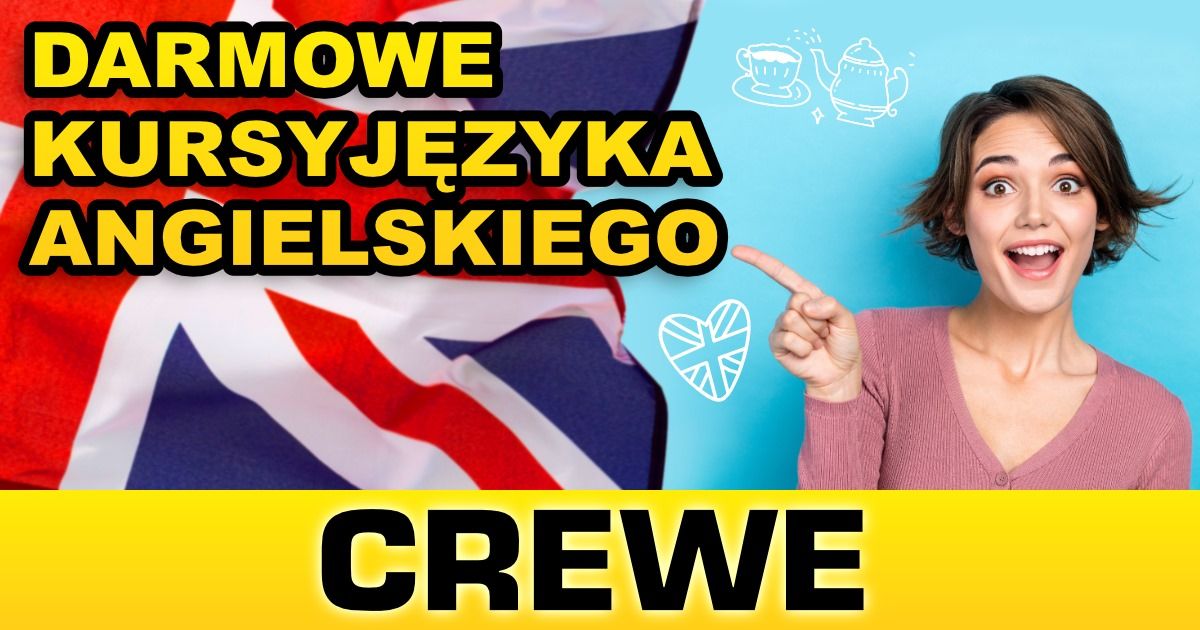 DARMOWY kurs ANGIELSKIEGO online w CREWE